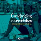 Características psicoevolutivas de los niños de trece años.